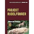 Hundeschweiger Projekt Rudelführer: Führen ohne Dominanz