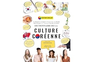 Dictionnaire De La Culture Coréenne: Du Kimchi À La K-Pop En Passant Par Les Clichés Des K-Drama. On T'explique Tout Sur La Corée !