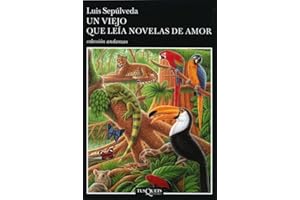 Un viejo que leia novelas de amor (en espagnol)