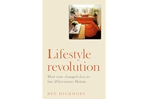 Lifestyle revolution:How taste changed class in late 20th-century Britain