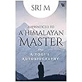 Apprenticed to a Himalayan Master: A Yogi's Autobiography