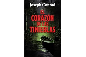 EL CORAZÓN DE LAS TINIEBLAS: Edición con prólogo y notas
