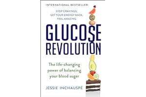 Glucose Revolution: The Life-Changing Power of Balancing Your Blood Sugar