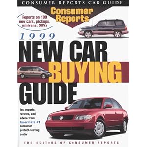 Consumer Reports 1999 New Car Buying Guide (New Car Buying Guide, 1999)