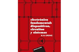 Electrónica Fundamental : Dispositivos, Circuitos Y Sistemas