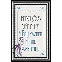 They Were Found Wanting: The Transylvanian Trilogy, Volume II (The writing on the wall)