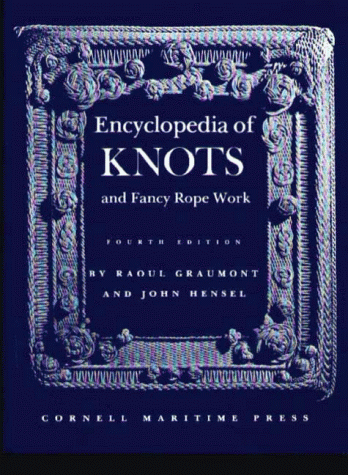 Encyclopedia of Knots and Fancy Rope Work livre