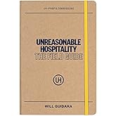 Unreasonable Hospitality: The Field Guide (The Unreasonable Hospitality Collection)