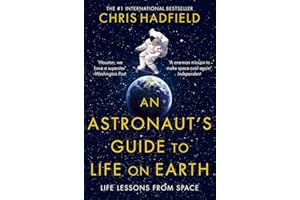 An Astronaut's Guide to Life on Earth