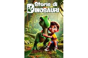 Storie per bambini di DINOSAURI. Ediz. a colori | Libro per bambini 3 - 6 anni | PRIME LETTURE IN STAMPATELLO