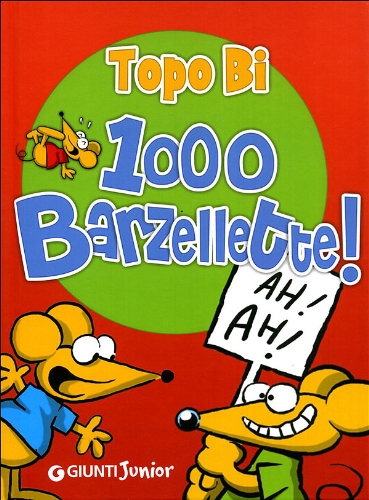 1000 barzellette. Topo Bi