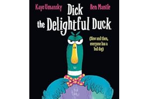 Dick the Delightful Duck PB: a fabulous, laugh-out-loud rhyming picture book