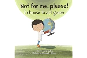 Not for me, please!: I choose to act green