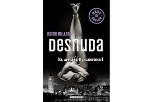 DEBOLSILLO Desnuda (El affaire Blackstone 1)