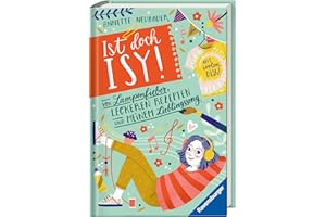 Ist doch Isy!, Band 2: Von Lampenfieber, leckeren Rezepten und meinem Lieblingssong (Wunderschön gestaltetes Kinderbuch mit einer spannenden Geschichte und vielen DIY-Anleitungen)