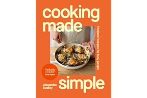 Cooking Made Simple: Foolproof recipes for busy people