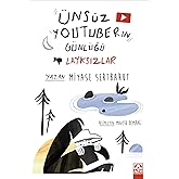 &Uuml;ns&uuml;z Youtuberın G&uuml;nl&uuml;ğ&uuml; - Layksızlar