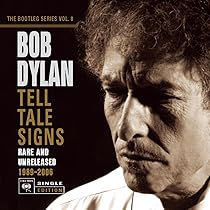 Vol. 8-Tell Tale Signs: The Bootleg Series: Dylan, Bob, Dylan, Bob
