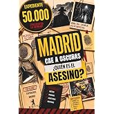 EXPEDIENTE 50000: Madrid Cae a Oscuras - &iquest;Qui&eacute;n es el Asesino?: Libro-juego de Investigaci&oacute;n Inmersiva con Miles de Sospechos
