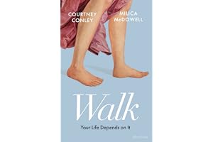 Walk: Your Life Depends On It
