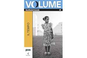 Volume. Ascoltando il mondo. Il Magazine di Chora Media e Feltrinelli. Il tempo (Vol. 1)