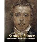 A Memoir of Samuel Palmer (Lives of the Artists)