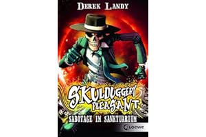 Skulduggery Pleasant (Band 4) - Sabotage im Sanktuarium: Urban-Fantasy-Kultserie mit schwarzem Humor