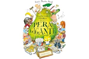 L'incredibile storia della pera gigante (Quante storie)