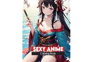 sexy anime coloring book: Coloring pages of sexy girls in kimonos are illustrations of naughty women for adults Fun and relaxation