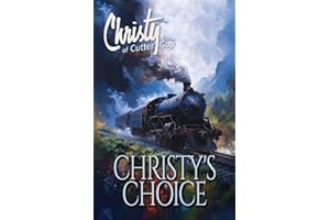 Christy's Choice: 6 (Christy of Cutter Gap)