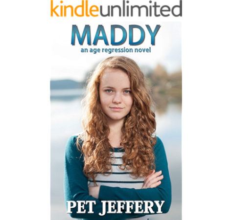 Maddy An Age Regression Novel Ebook Jeffery Pet Publications Lsf Amazon In Kindle Store
