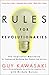 Rules For Revolutionaries: The Capitalist Manifesto for Creeating New Products and Services: The Capitalist Manifesto for Creating New Products and Services by
