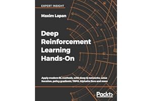 Deep Reinforcement Learning Hands-On: Apply modern RL methods, with deep Q-networks, value iteration, policy gradients, TRPO, AlphaGo Zero and more