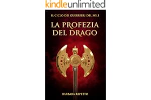 La Profezia del Drago (Il Ciclo dei Guerrieri del