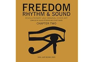 Freedom, Rhythm and Sound: Chapter Two: Revolutionary Jazz Original Cover Art 1965-83