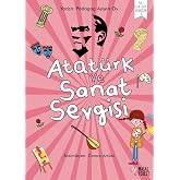 Atat&uuml;rk ve Sanat Sevgisi