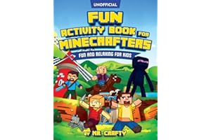 Fun Activity Book for Minecrafters: Coloring, Puzzles, Dot to Dot, Word Search, Mazes and More: Fun And Relaxing For Kids (Unofficial Minecraft Book): ... Fun And Relaxing For Kids (Unofficial Book)