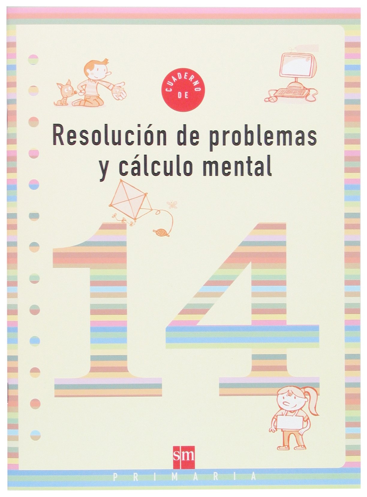Cuaderno 14 de resolución de problemas y cálculo mental. 5 Primaria