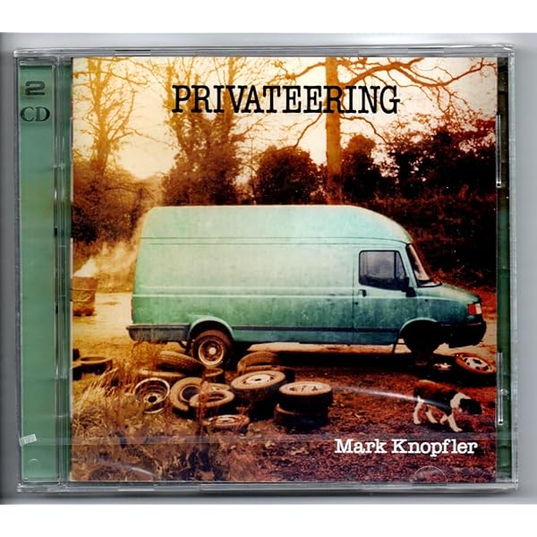 Privateering by Mark Knopfler: Amazon.co.uk: CDs & Vinyl