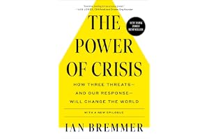 The Power of Crisis: How Three Threats - And Our Response - Will Change the World