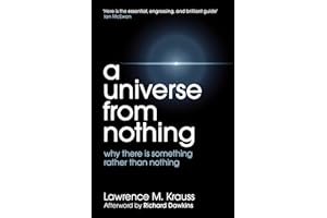A Universe From Nothing: why there is something rather than nothing