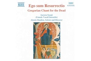 Ego sum Resurrectio - Gregorian Chant for the Dead
