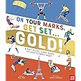 On Your Marks, Get Set, Gold!: A Fact-Filled, Funny Guide to Every Olympic Sport