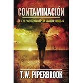 Contaminaci&oacute;n: La serie zombi posapocal&iacute;ptica: (Libros 4-7)