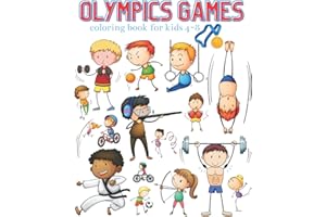 Olympic Games Coloring Books For Kids 4-8: Sports Coloring Book For Kids Ages 4-8 2021