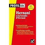 Profil - Victor Hugo, Hernani: analyse littéraire de l'oeuvre (programme de littérature Tle L bac 2019-2020)