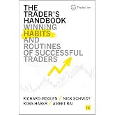 The Trader's Handbook: Winning habits and routines of successful traders