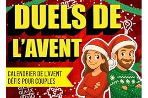 Duels de l’Avent – Calendrier de l’Avent Défis pour Couples: 24 jours de défis, questions osées, jeux tendres et vérités partagées – le cadeau idéal pour couples, ami(e)s ou nouvelles rencontres