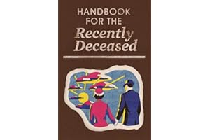 LOVE BEGANS Handbook for the Recently Deceased: Replica Notebook Inspired by The Popular Manual for Ghosts from 80's horror classic Beetlejuice. Perfect for Gifts and Halloween Costumes !
