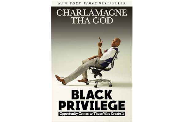 Black Privilege: Opportunity Comes to Those Who Create It
